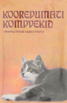 KOOREPUMATI KOMPVEKID VÄHEMALT MÕNED ASJAD EI MUUTU! mark