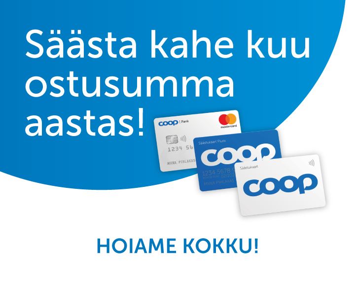 Säästa kahe kuu ostusumma aastas! COOP HOIAME KOKKU! mark