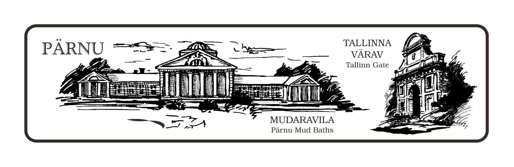 PÄRNU MUDARAVILA Pärnu Mud Baths  TALLINNA VÄRAV Tallinn Gate mark