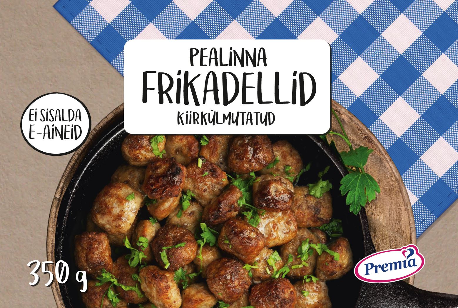 PEALINNA FRIKADELLID KIIRKÜLMUTATUD Premia EI SISALDA E-AINEID 350 g mark