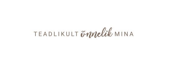 TEADLIKULT õnnelik MINA mark