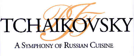 TCHAIKOVSKY A SYMPHONY OF RUSSIAN CUISINE mark