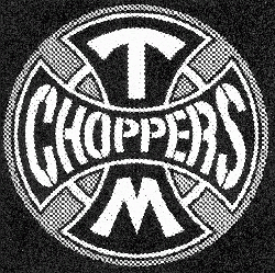 T M CHOPPERS mark