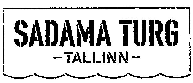 SADAMA TURG TALLINN mark