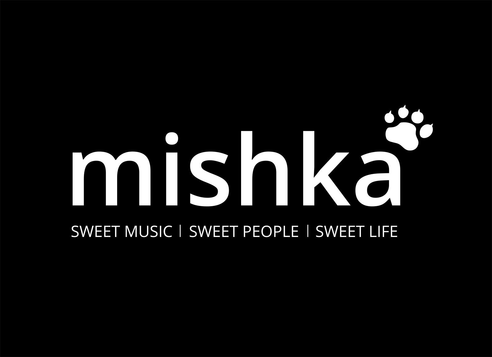 mishka SWEET MUSIC SWEET PEOPLE SWEET LIFE mark