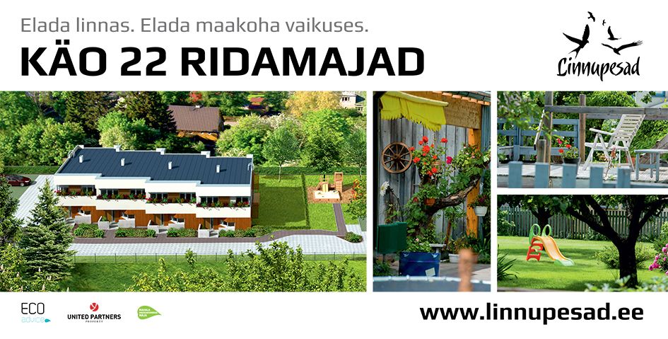 KÄO 22 RIDAMAJAD www. linnupesad.ee Elada linnas. Elada maakoha vaikuses. mark