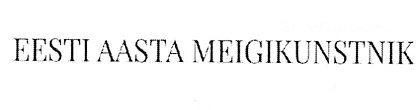 EESTI AASTA MEIGIKUNSTNIK mark