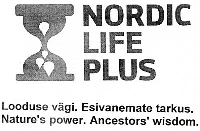 NORDIC LIFE PLUS Looduse vägi. Esivanemate tarkus. Nature's power. Ancestors' wisdom. mark